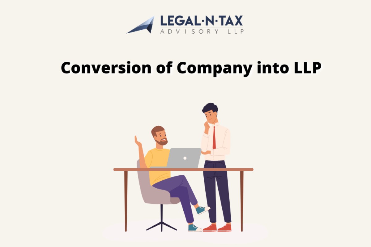 Conversion of Company into LLP