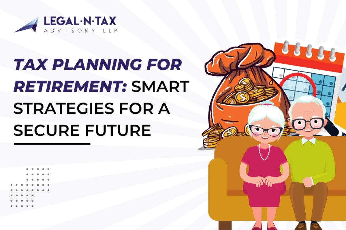 Tax Planning for Retirement: Smart Strategies for a Secure Future